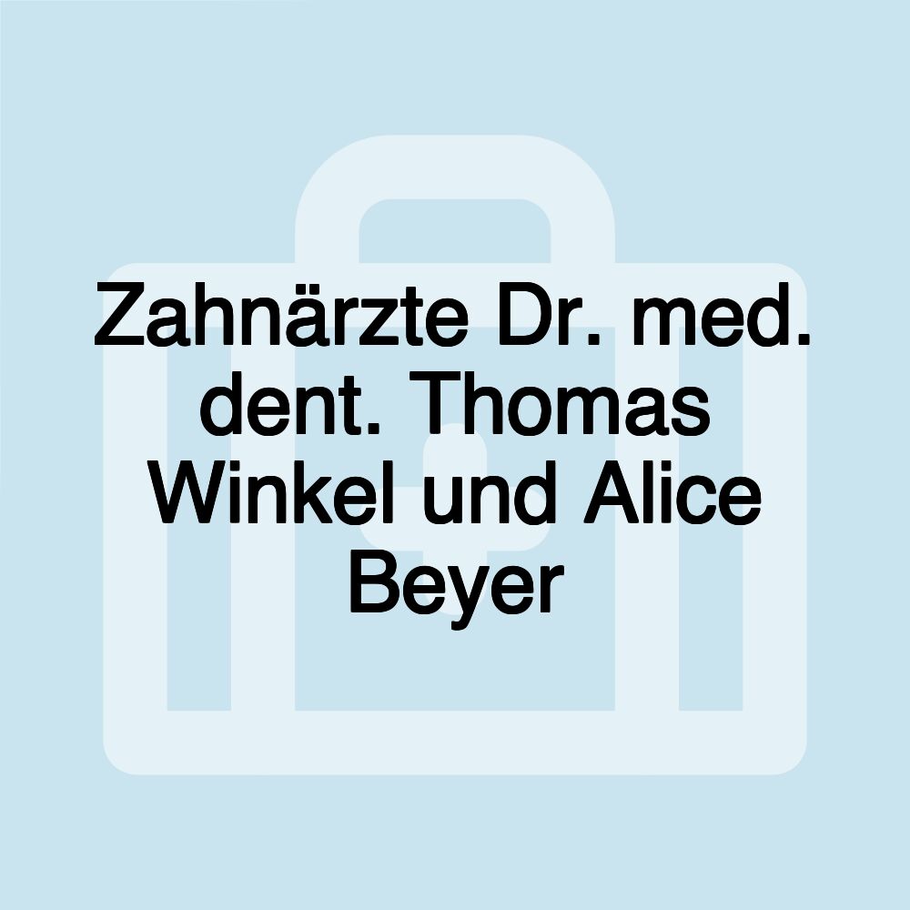 Zahnärzte Dr. med. dent. Thomas Winkel und Alice Beyer