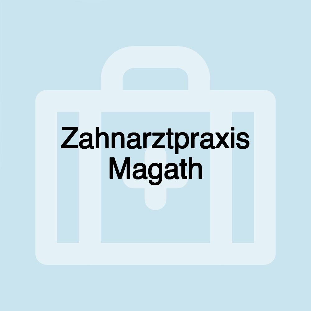 Zahnarztpraxis Magath