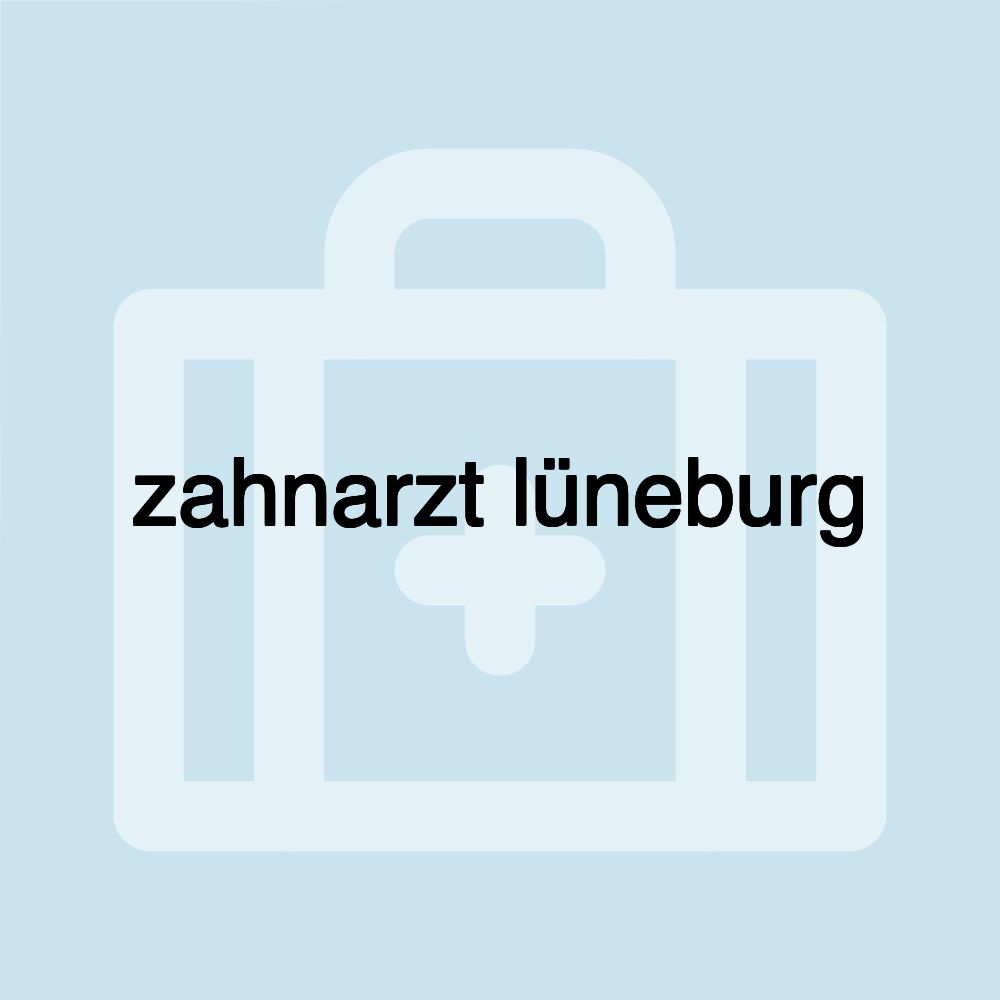 zahnarzt lüneburg