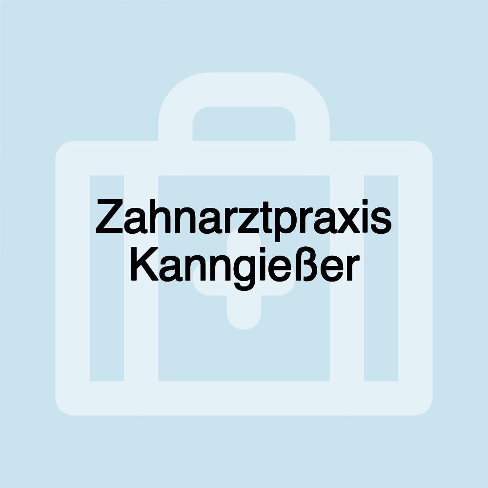 Zahnarztpraxis Kanngießer