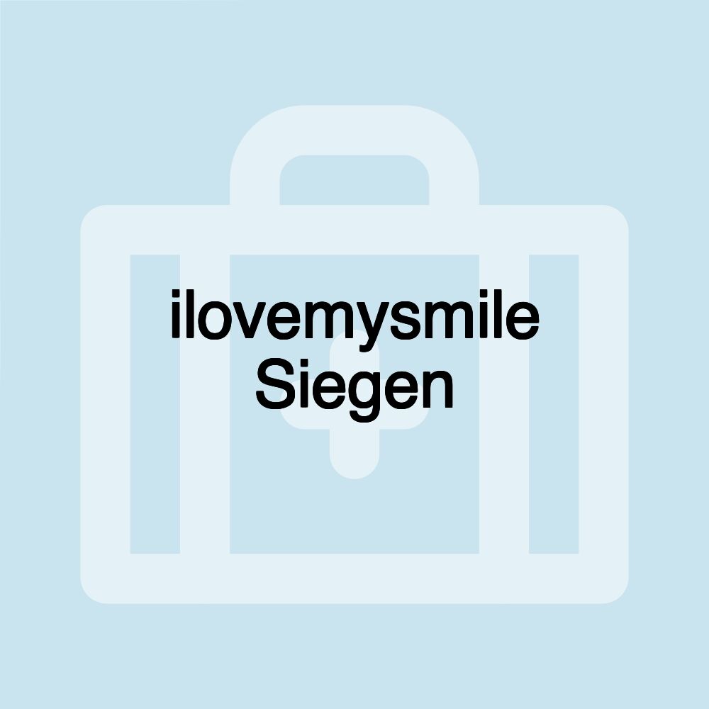 ilovemysmile Siegen