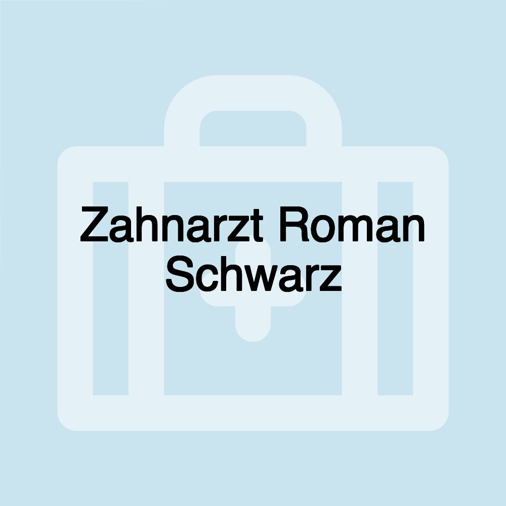 Zahnarzt Roman Schwarz