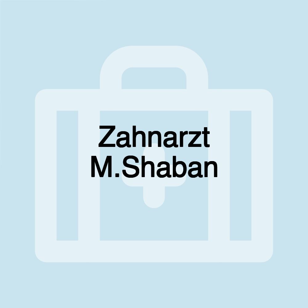 Zahnarzt M.Shaban