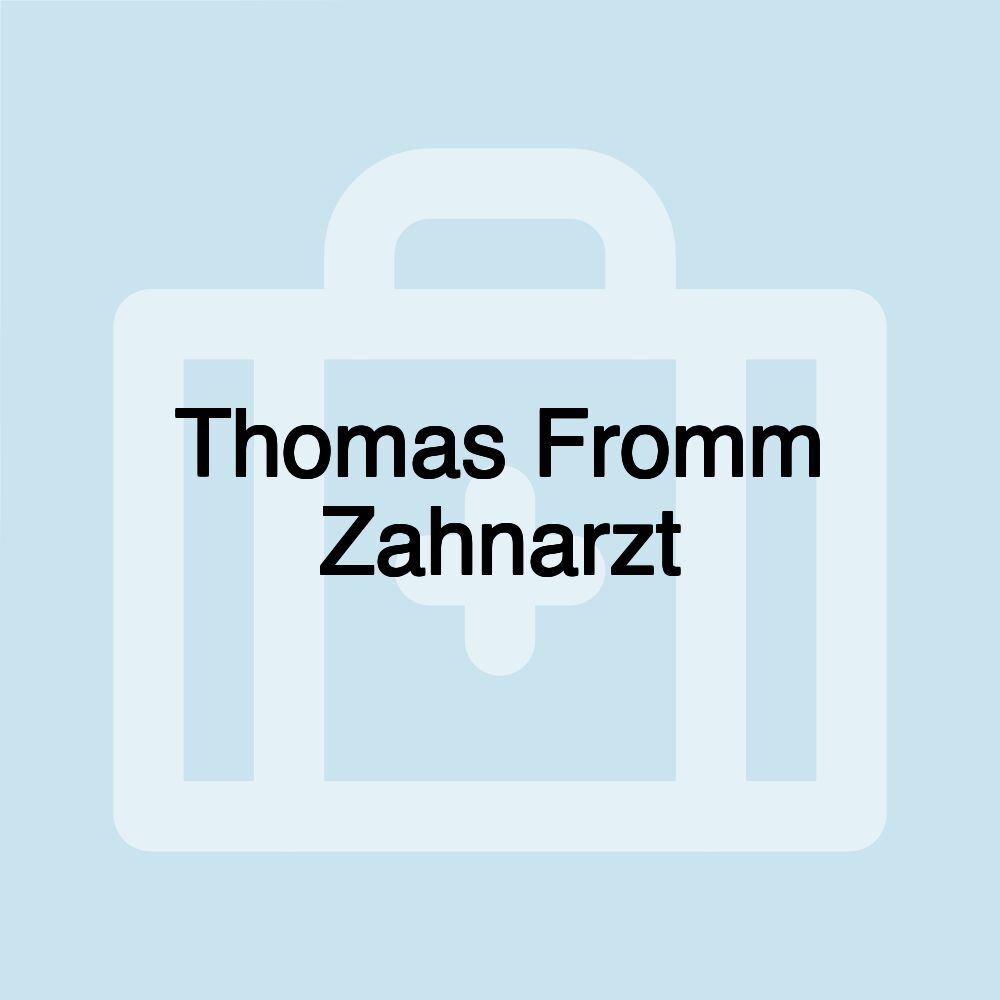 Thomas Fromm Zahnarzt