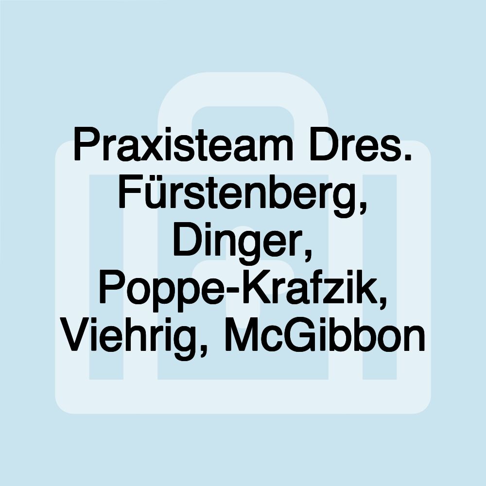 Praxisteam Dres. Fürstenberg, Dinger, Poppe-Krafzik, Viehrig, McGibbon