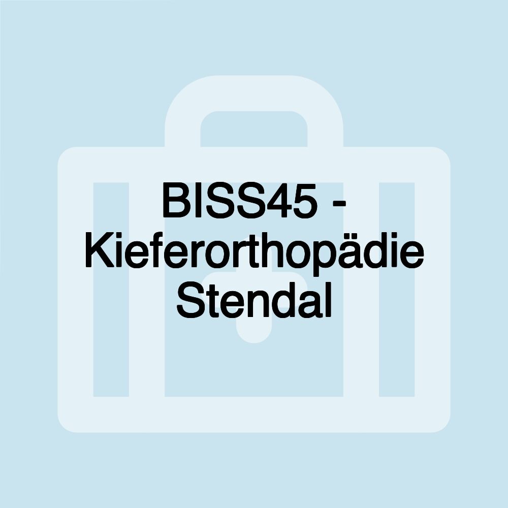 BISS45 - Kieferorthopädie Stendal