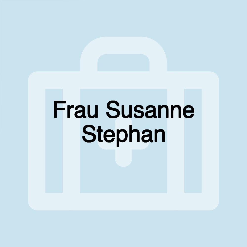 Frau Susanne Stephan