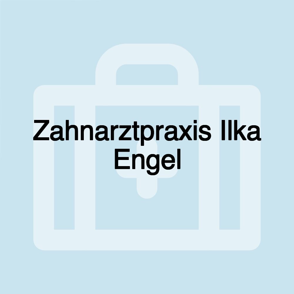 Zahnarztpraxis Ilka Engel