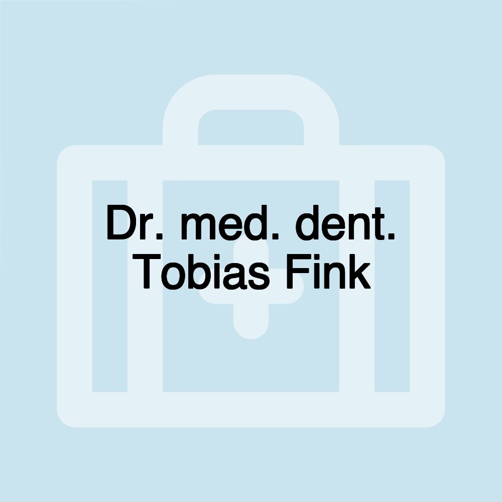 Dr. med. dent. Tobias Fink