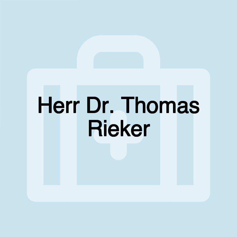 Herr Dr. Thomas Rieker