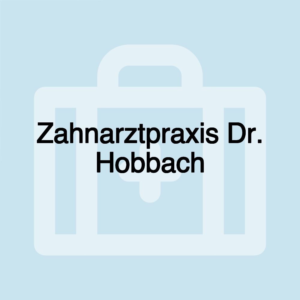 Zahnarztpraxis Dr. Hobbach