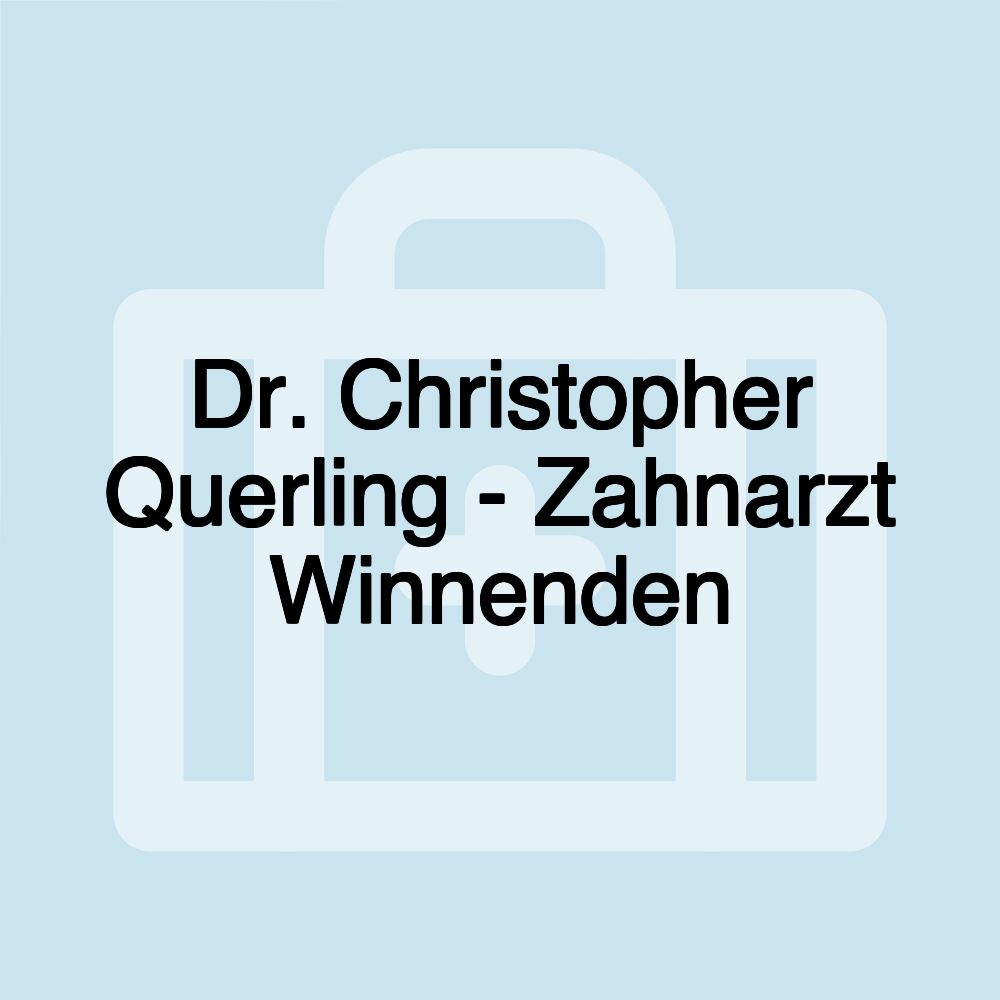 Dr. Christopher Querling - Zahnarzt Winnenden