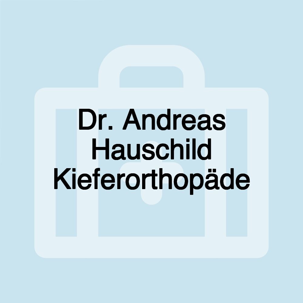 Dr. Andreas Hauschild Kieferorthopäde