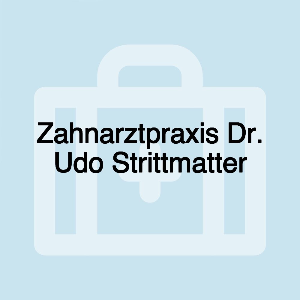 Zahnarztpraxis Dr. Udo Strittmatter