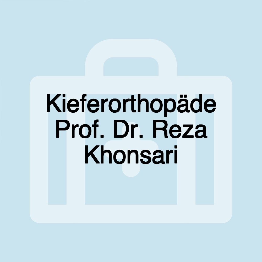 Kieferorthopäde Prof. Dr. Reza Khonsari