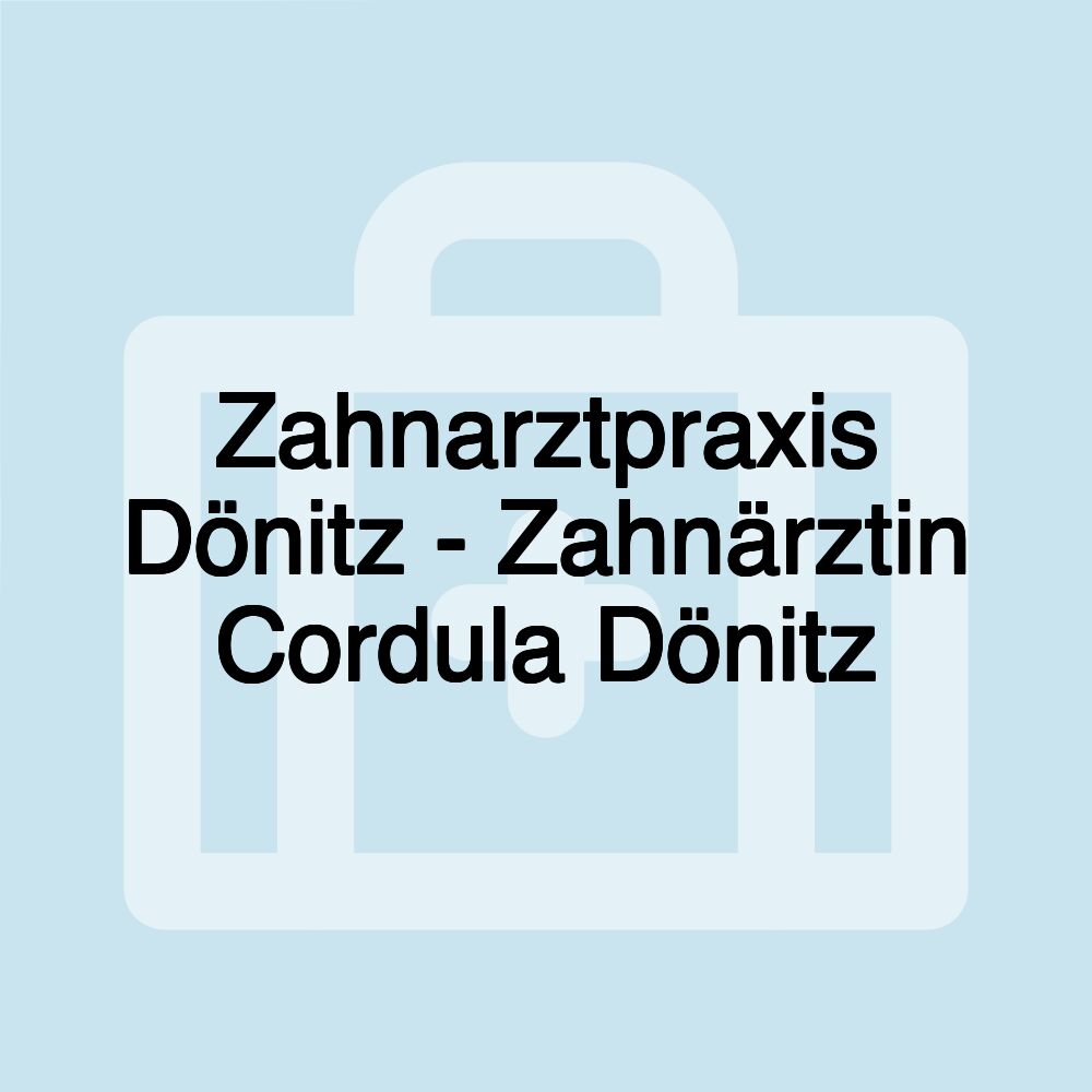 Zahnarztpraxis Dönitz - Zahnärztin Cordula Dönitz