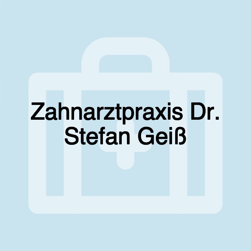 Zahnarztpraxis Dr. Stefan Geiß