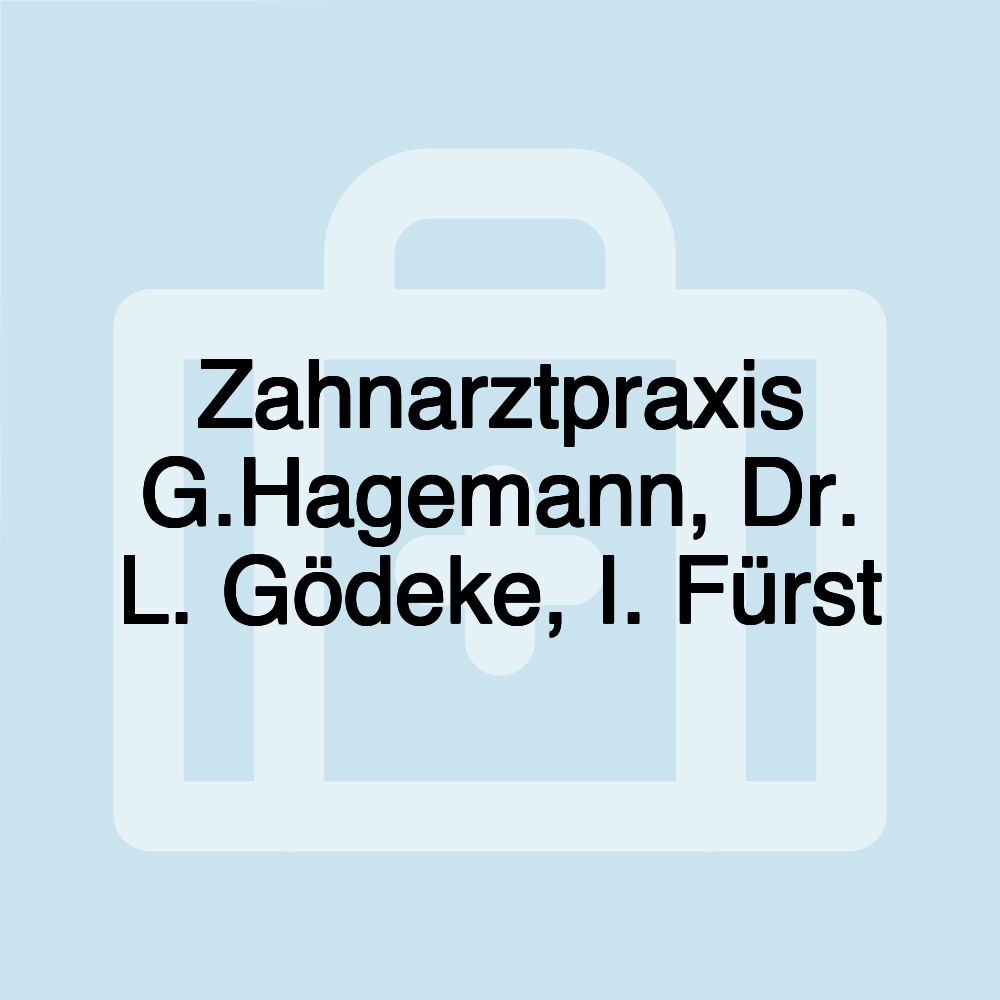 Zahnarztpraxis G.Hagemann, Dr. L. Gödeke, I. Fürst