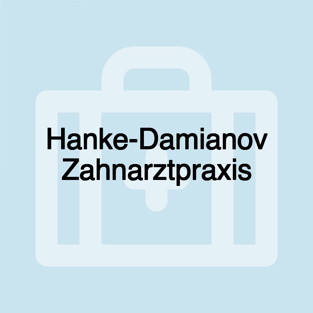 Hanke-Damianov Zahnarztpraxis