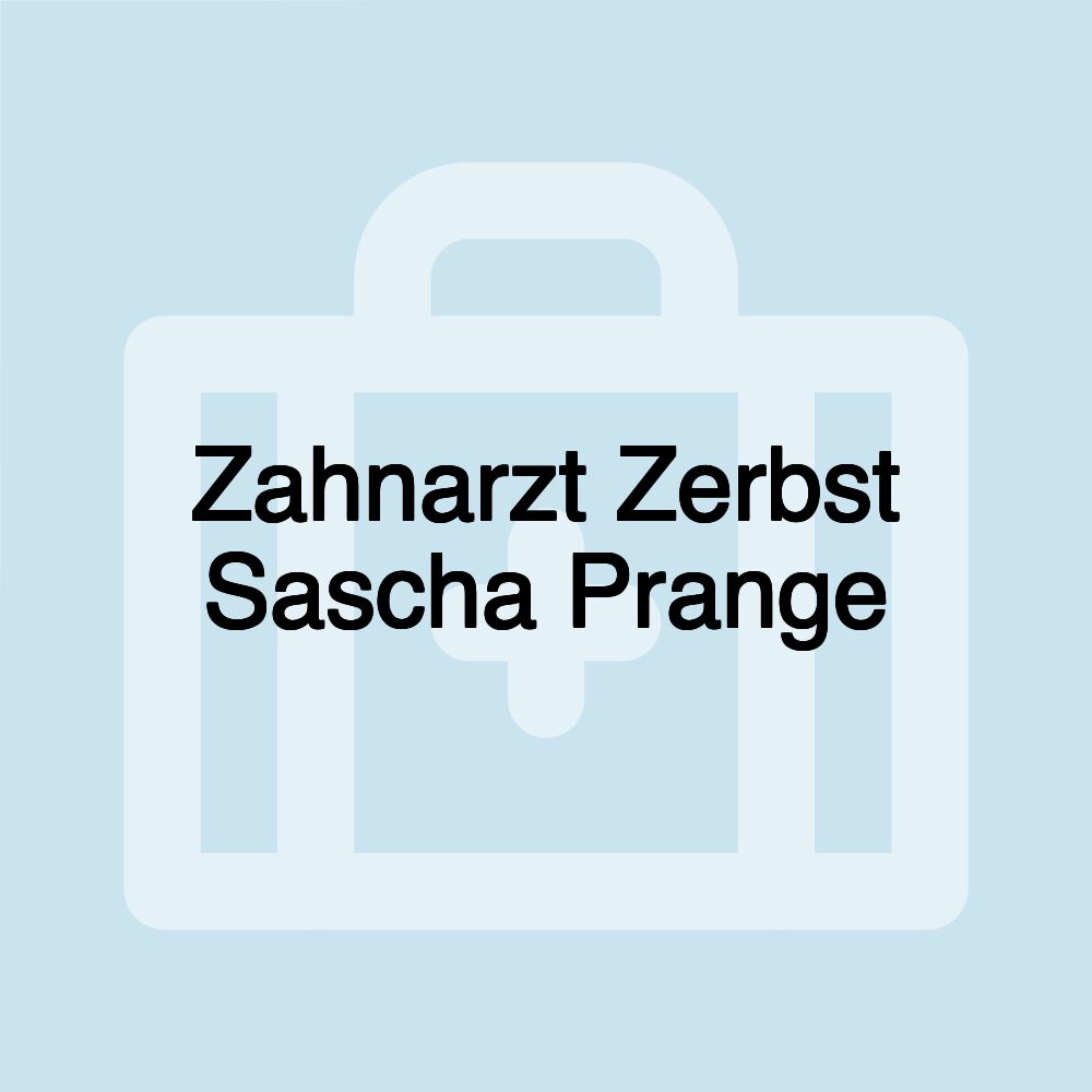 Zahnarzt Zerbst Sascha Prange