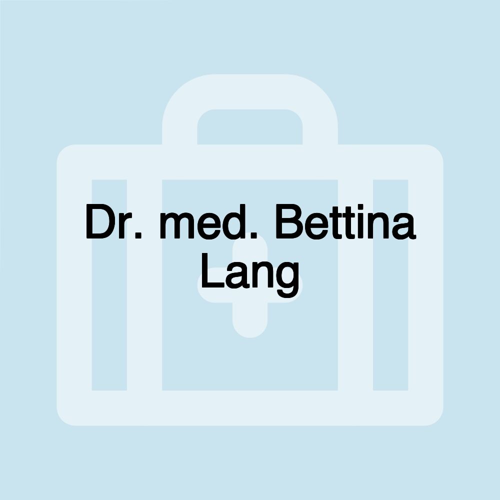 Dr. med. Bettina Lang
