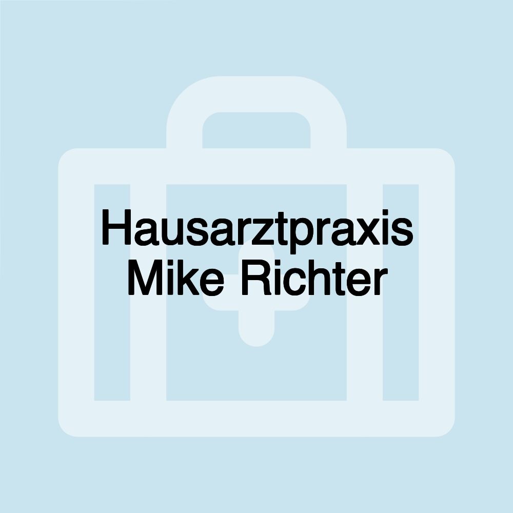 Hausarztpraxis Mike Richter