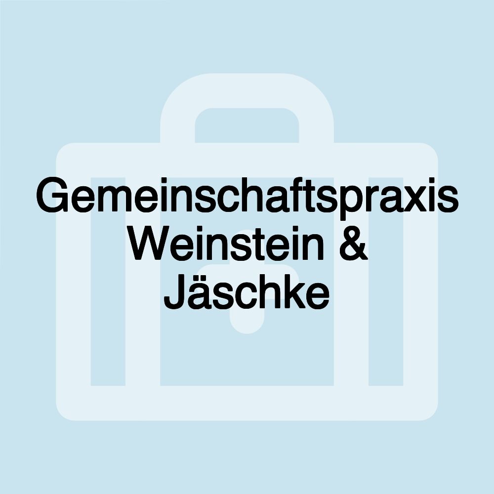 Gemeinschaftspraxis Weinstein & Jäschke