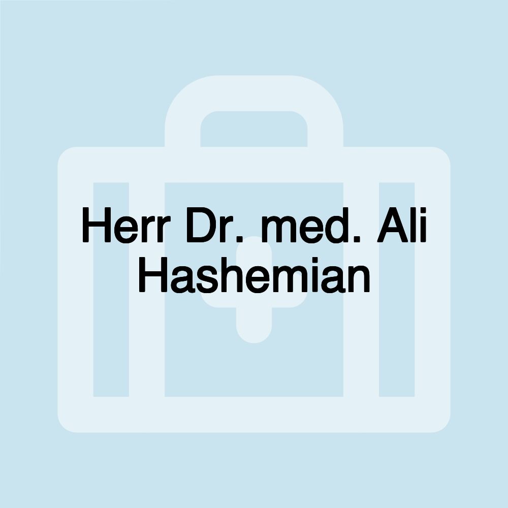 Herr Dr. med. Ali Hashemian