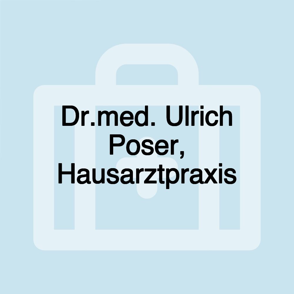 Dr.med. Ulrich Poser, Hausarztpraxis