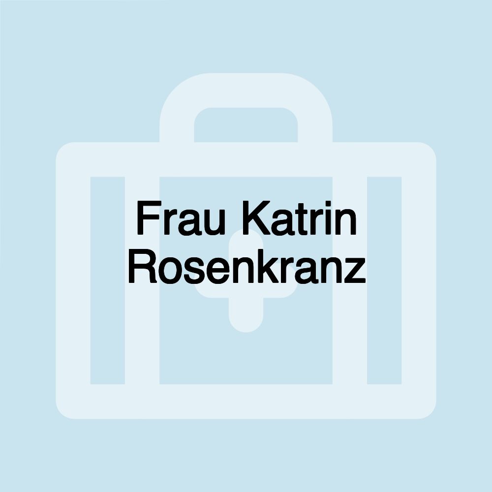 Frau Katrin Rosenkranz