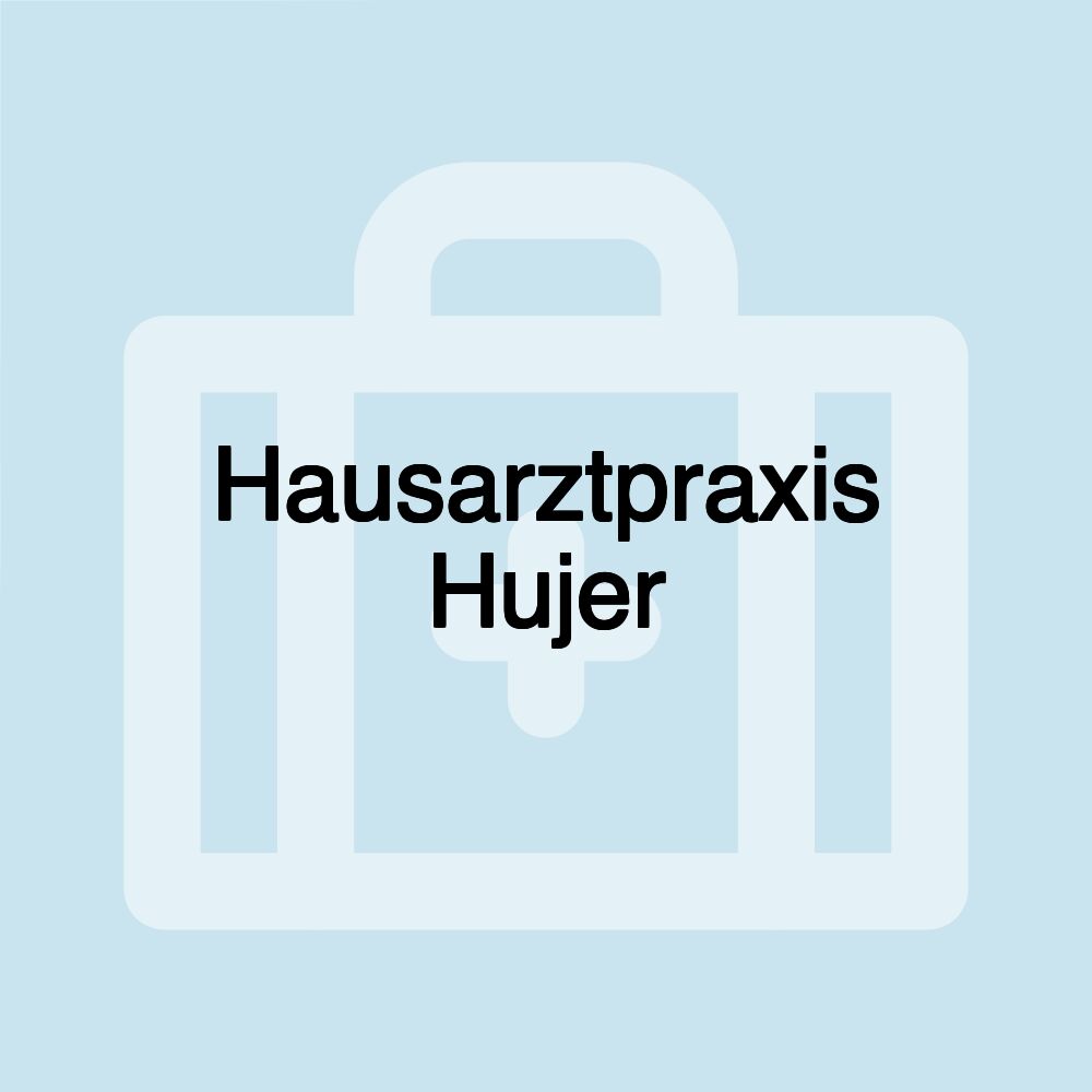 Hausarztpraxis Hujer
