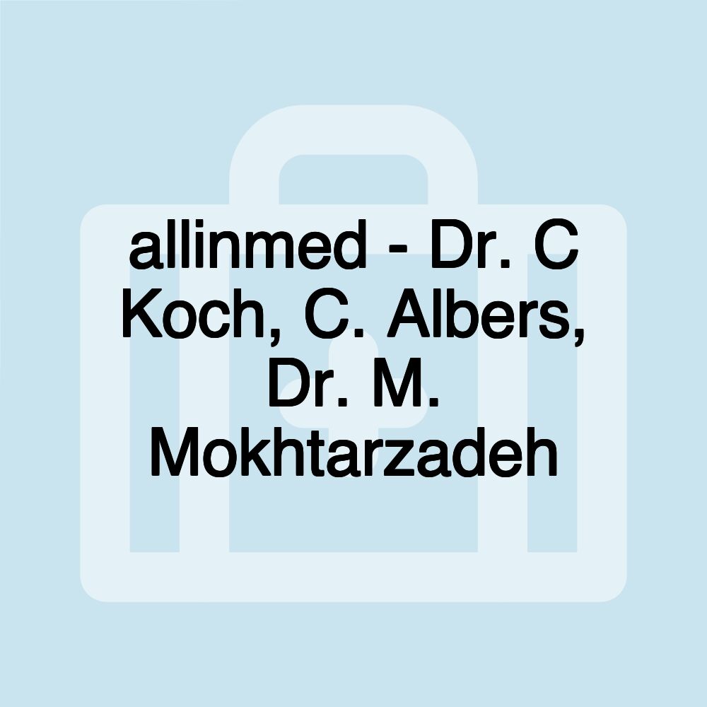 allinmed - Dr. C Koch, C. Albers, Dr. M. Mokhtarzadeh