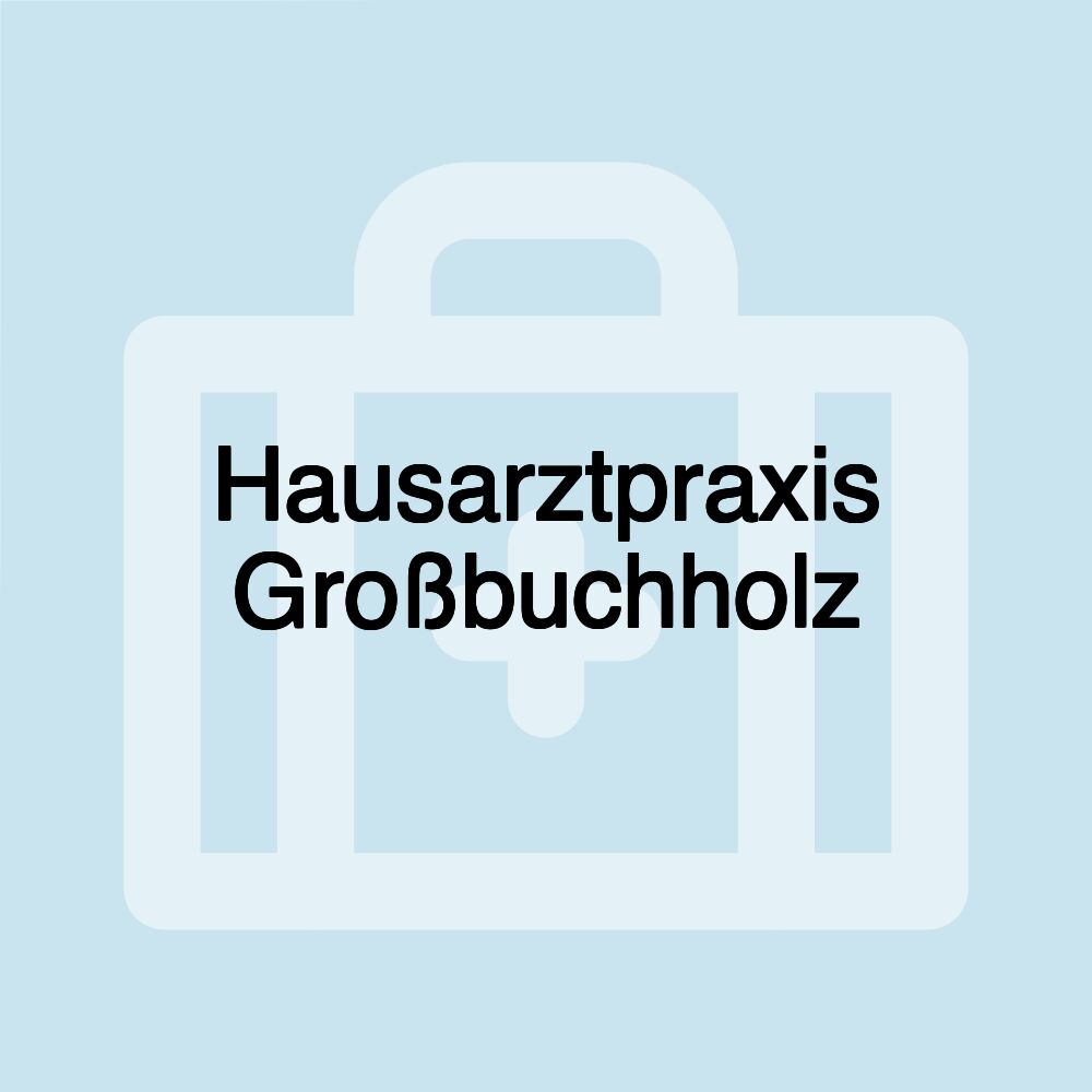 Hausarztpraxis Großbuchholz