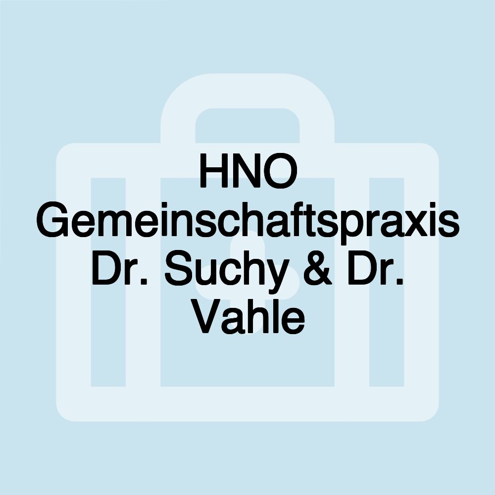 HNO Gemeinschaftspraxis Dr. Suchy & Dr. Vahle