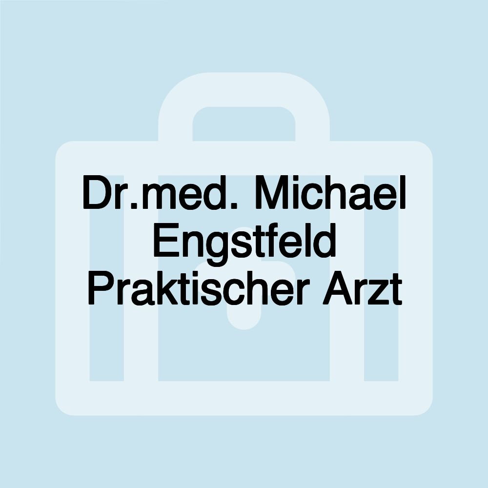 Dr.med. Michael Engstfeld Praktischer Arzt