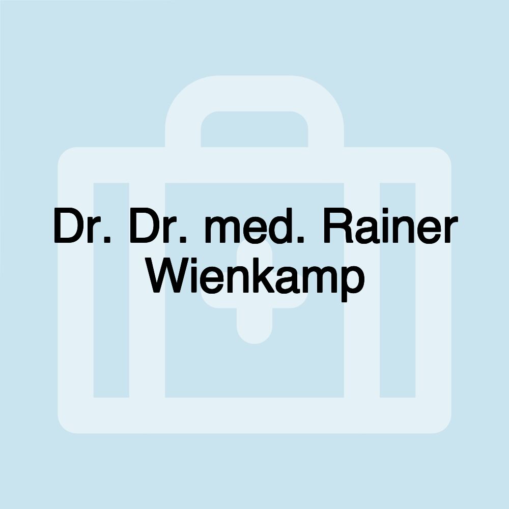 Dr. Dr. med. Rainer Wienkamp