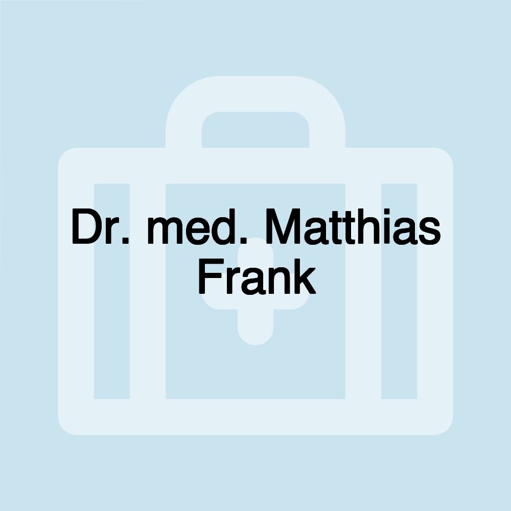 Dr. med. Matthias Frank