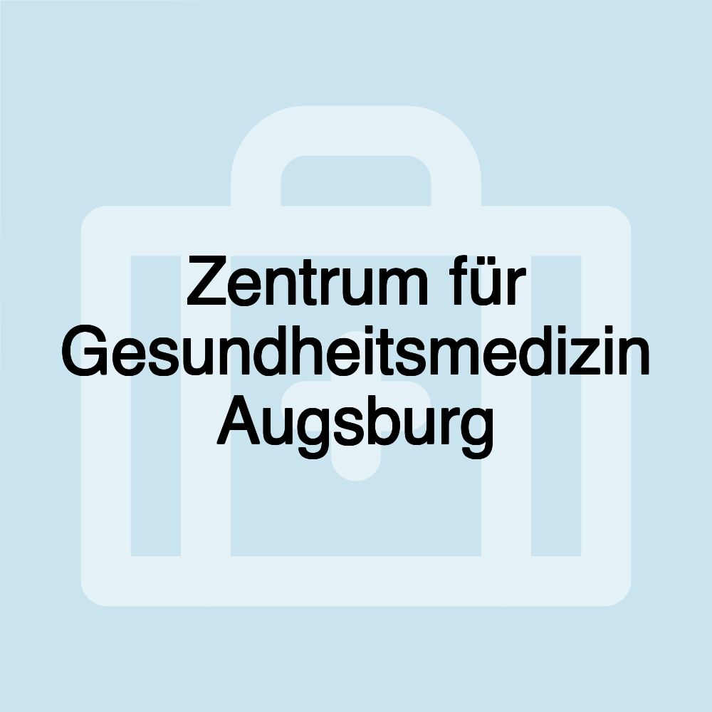 Zentrum für Gesundheitsmedizin Augsburg