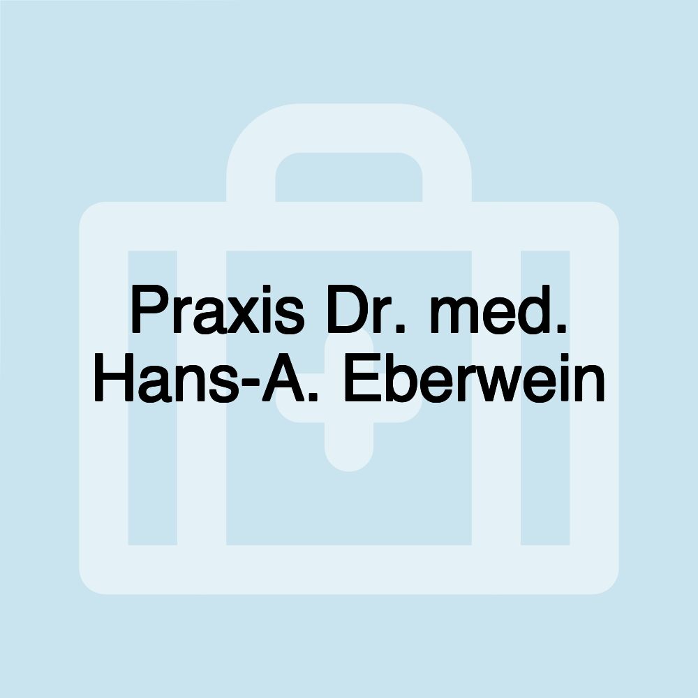 Praxis Dr. med. Hans-A. Eberwein