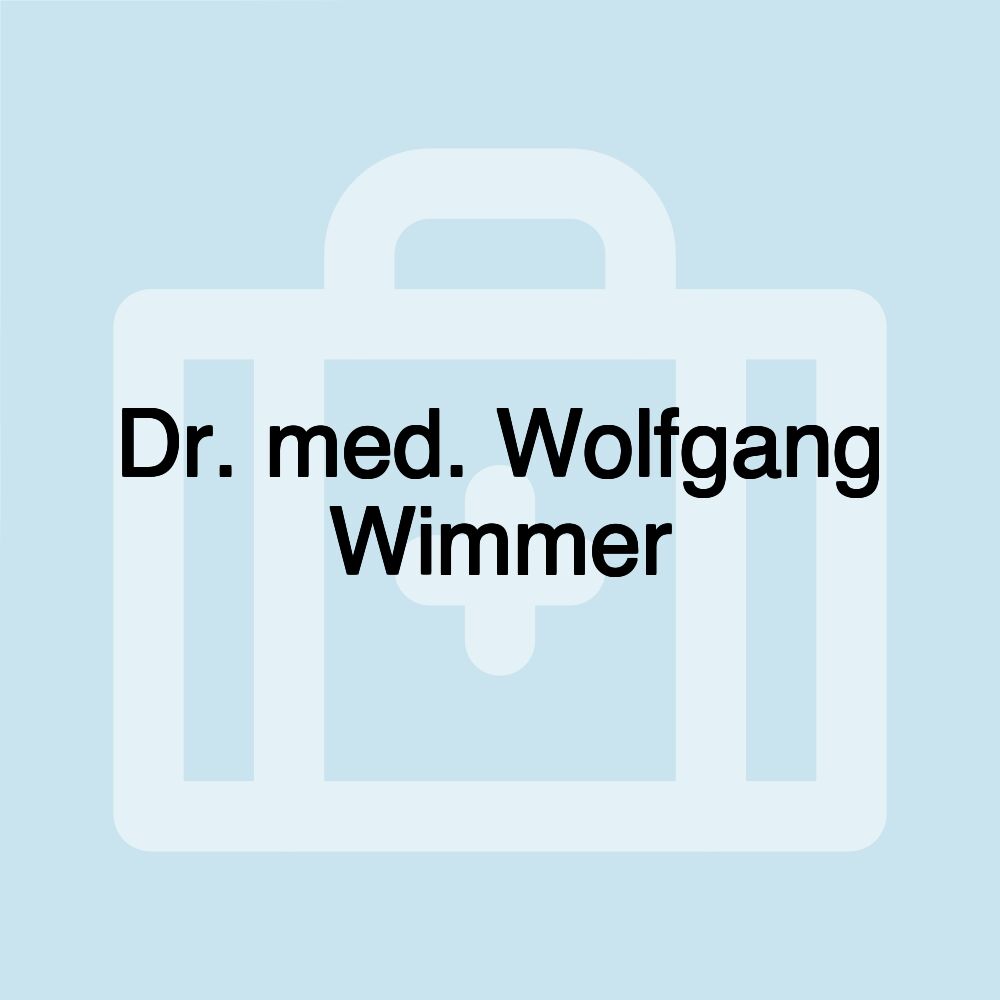 Dr. med. Wolfgang Wimmer