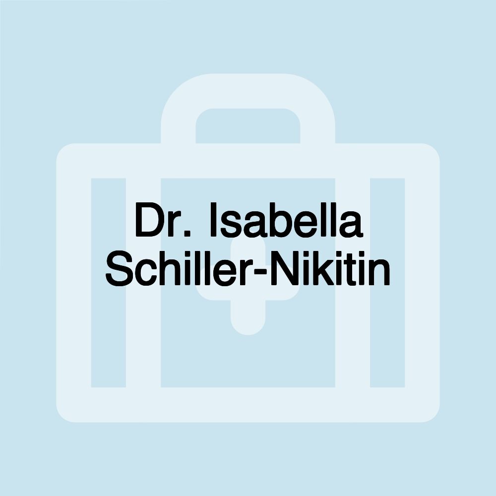 Dr. Isabella Schiller-Nikitin