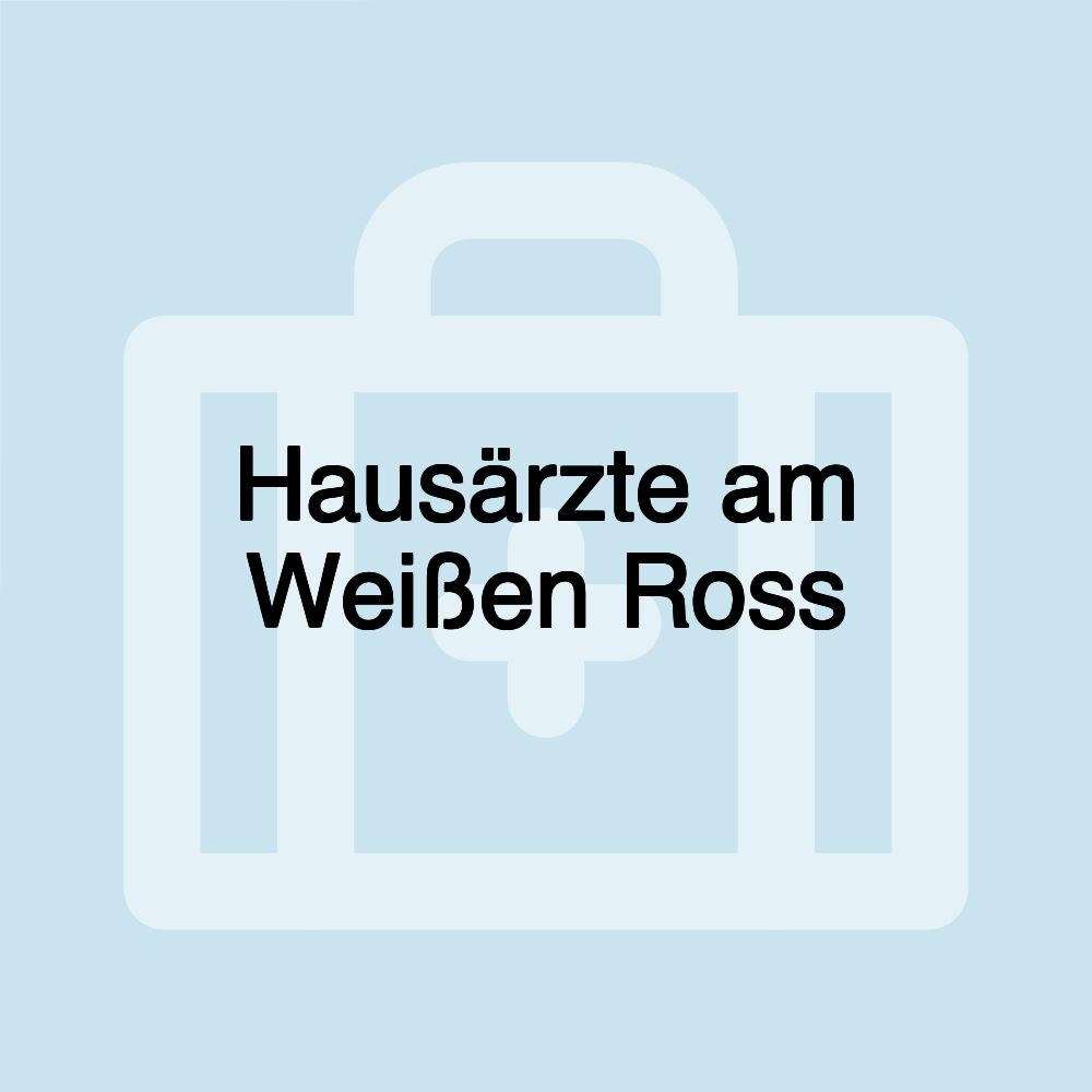 Hausärzte am Weißen Ross