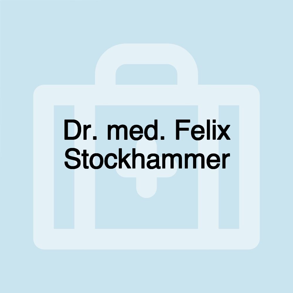Dr. med. Felix Stockhammer