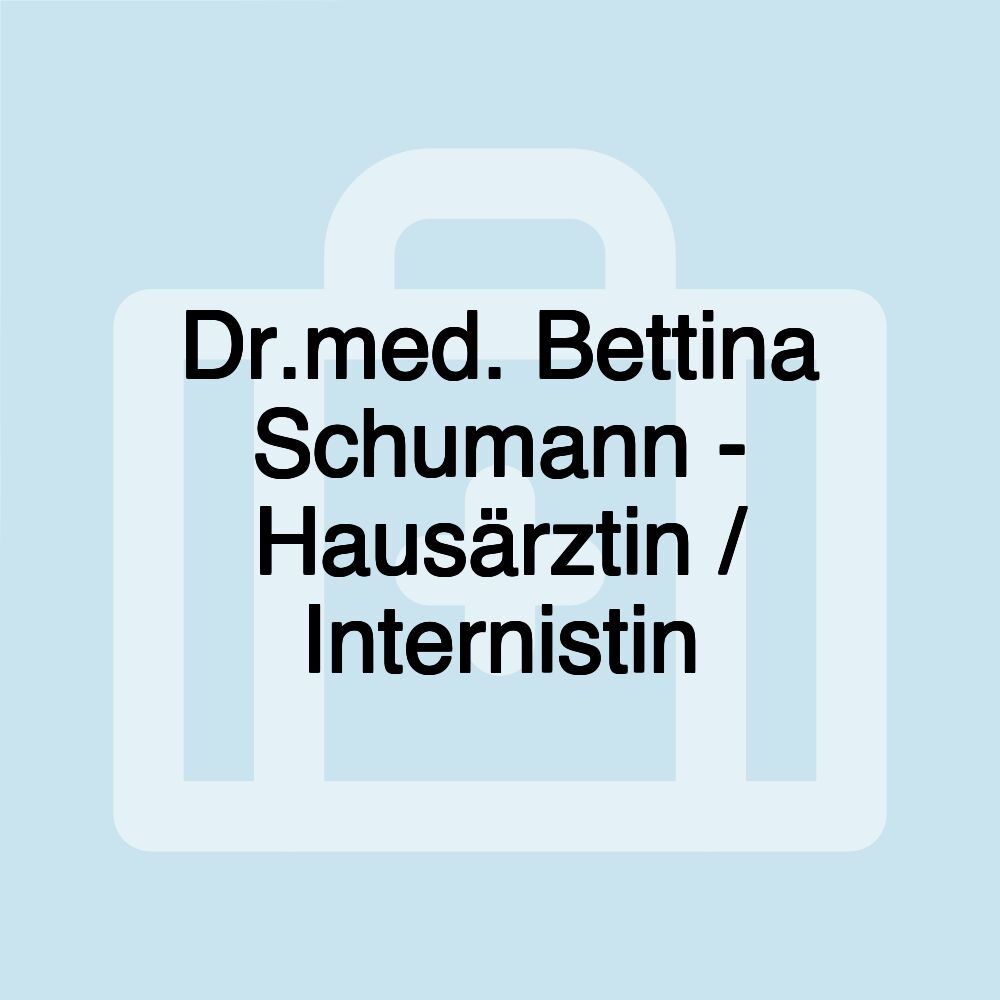 Dr.med. Bettina Schumann - Hausärztin / Internistin