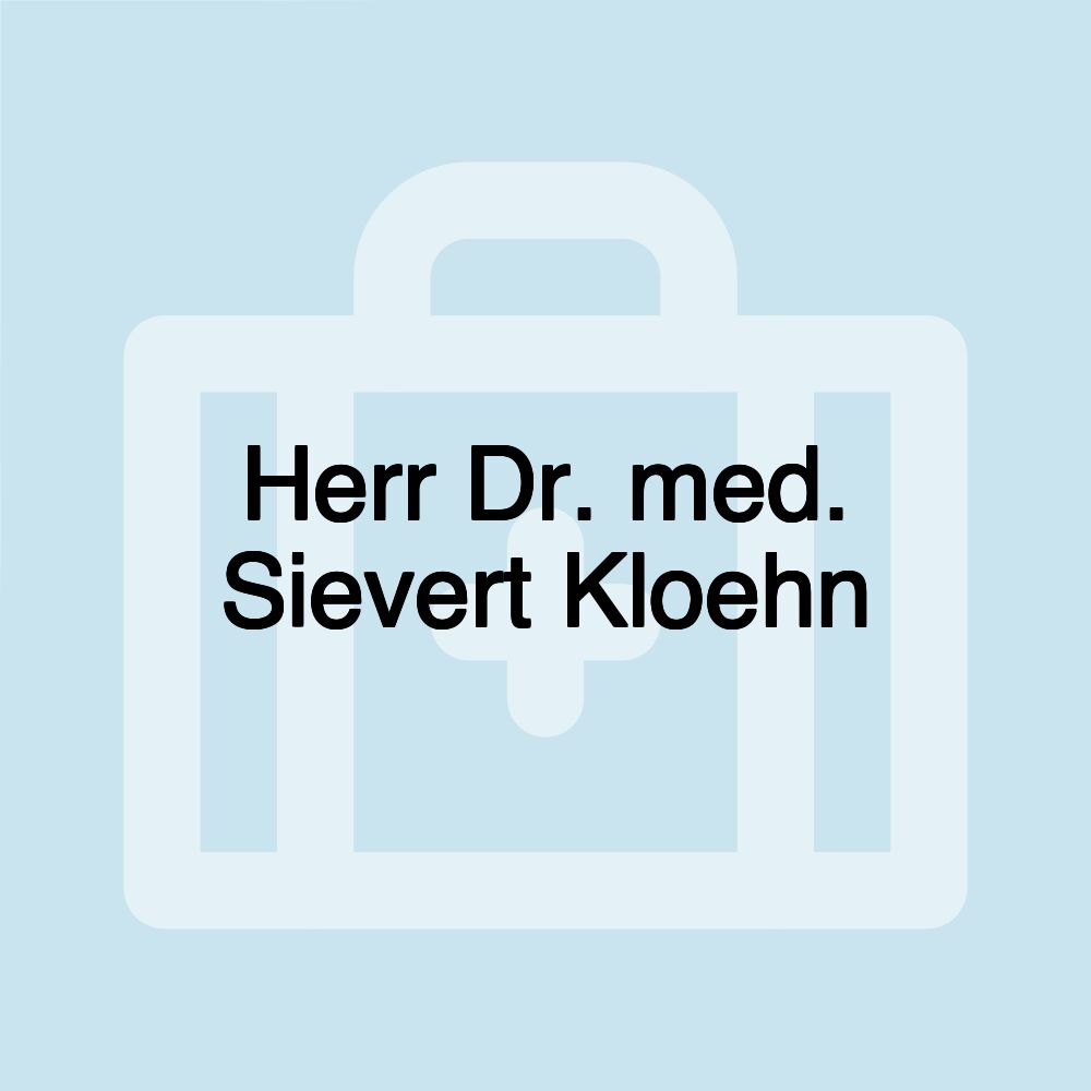 Herr Dr. med. Sievert Kloehn