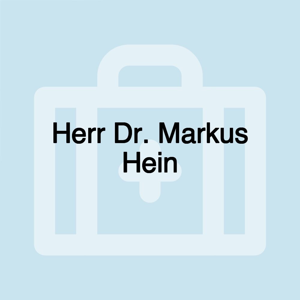 Herr Dr. Markus Hein