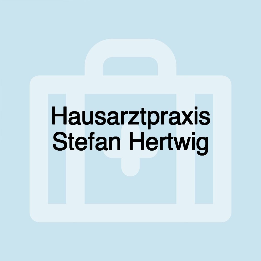 Hausarztpraxis Stefan Hertwig