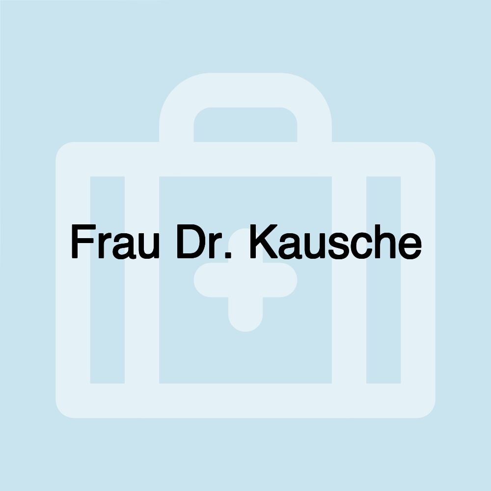 Frau Dr. Kausche