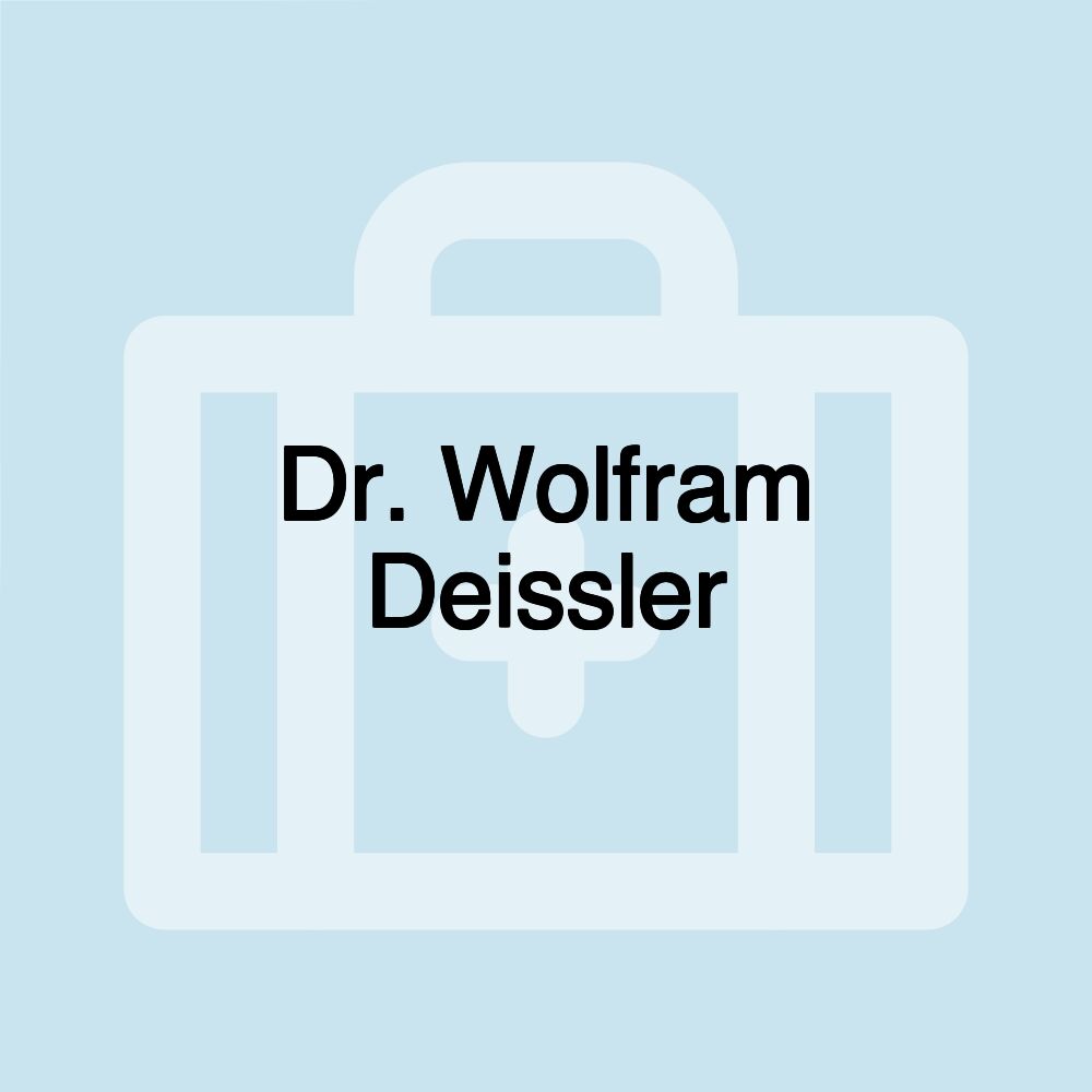 Dr. Wolfram Deissler