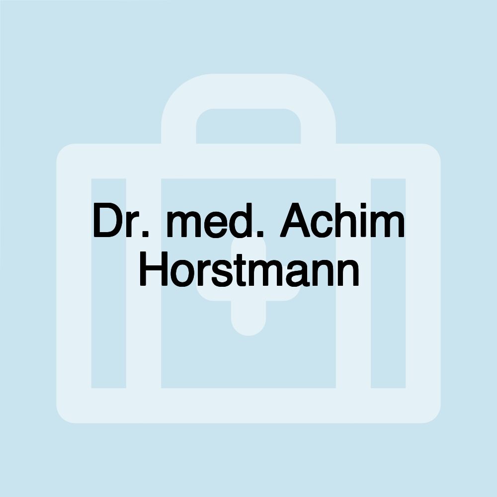 Dr. med. Achim Horstmann